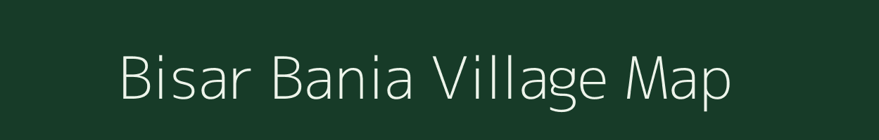 Bisar Bania village map in West Bengal