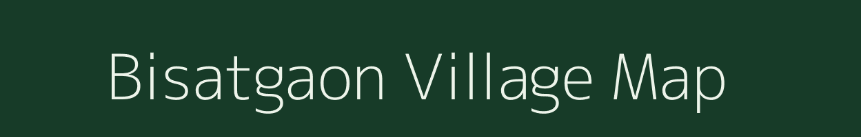 Bisatgaon village map in Uttarakhand