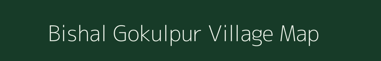 Bishal Gokulpur village map in West Bengal