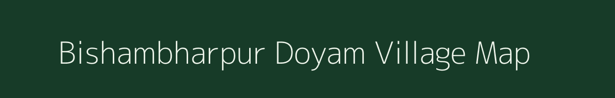 Bishambharpur Doyam village map in Uttar Pradesh