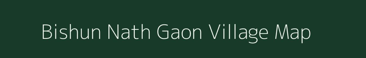 Bishun Nath Gaon village map in Uttar Pradesh