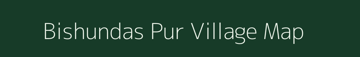Bishundas Pur village map in Uttar Pradesh