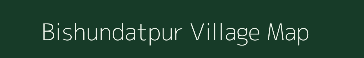 Bishundatpur village map in Bihar