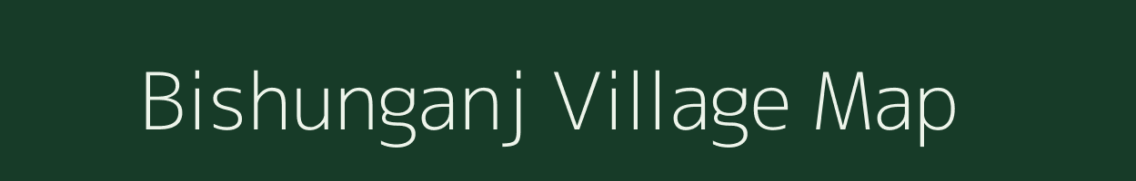 Bishunganj village map in Bihar