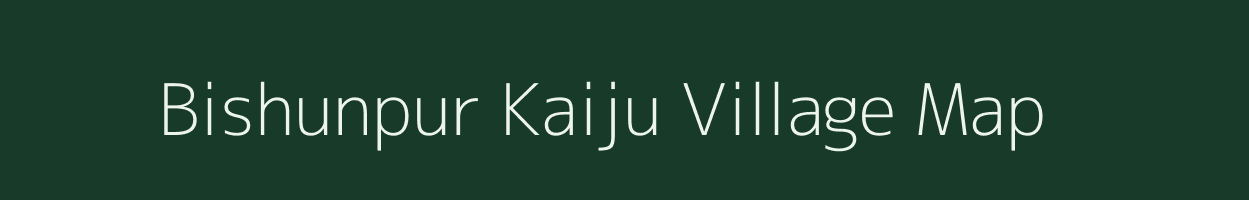 Bishunpur Kaiju village map in Bihar