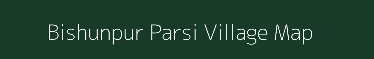 Bishunpur Parsi village map in Bihar