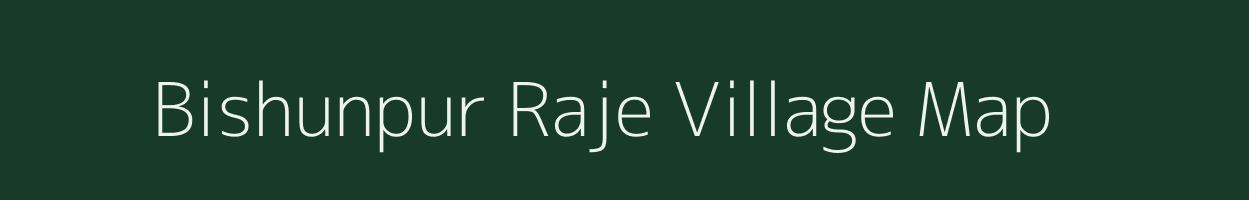 Bishunpur Raje village map in Bihar