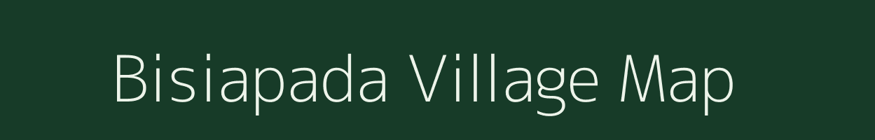 Bisiapada village map in Odisha