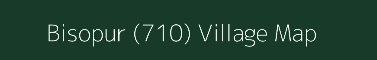 Bisopur (710) village map in Punjab