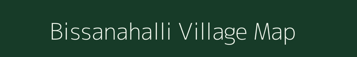 Bissanahalli village map in Karnataka