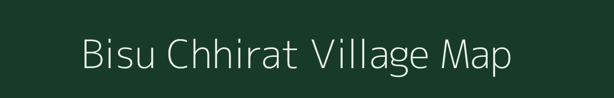 Bisu Chhirat village map in Jharkhand