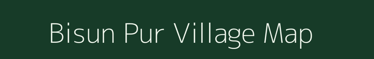 Bisun Pur village map in Uttar Pradesh