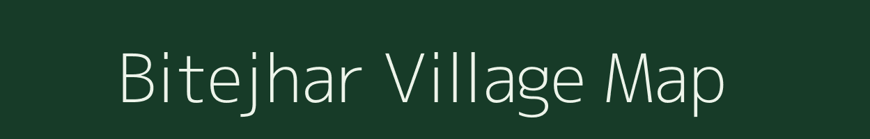 Bitejhar village map in Chhattisgarh