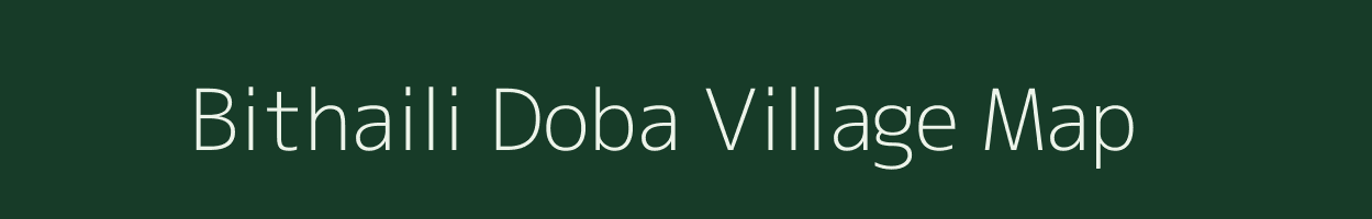 Bithaili Doba village map in Bihar