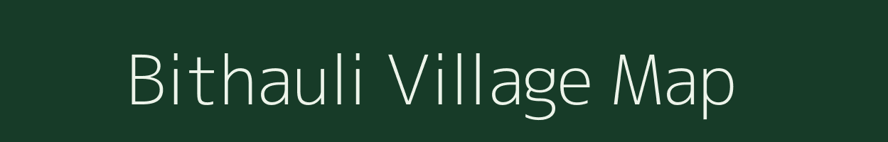 Bithauli village map in Uttar Pradesh