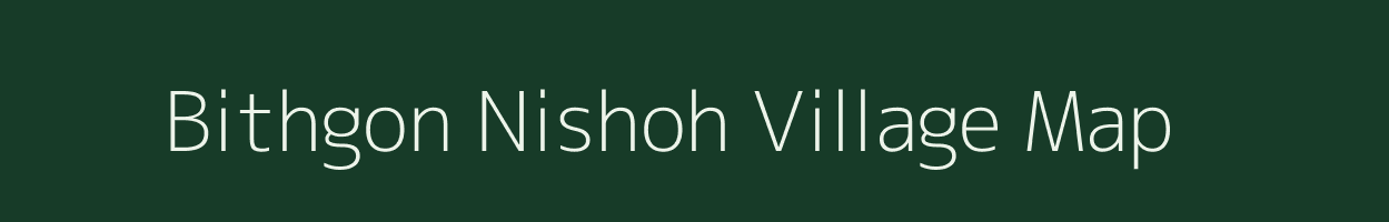 Bithgon Nishoh village map in Uttar Pradesh