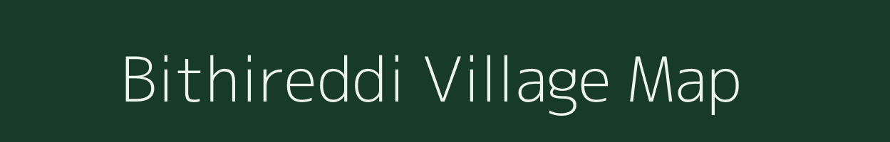 Bithireddi village map in Tamil Nadu