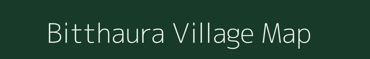 Bitthaura village map in Uttar Pradesh