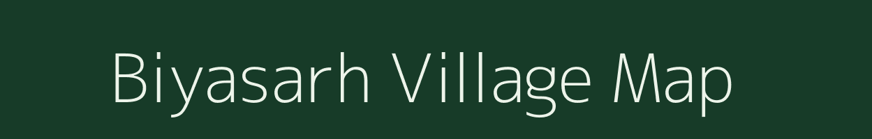 Biyasarh village map in Uttar Pradesh