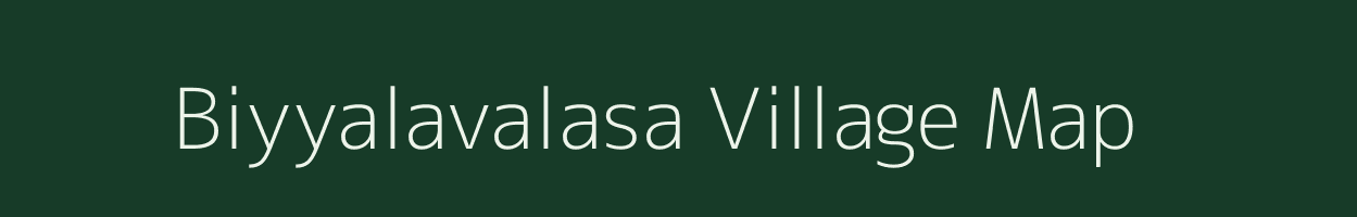 Biyyalavalasa village map in Andhra Pradesh