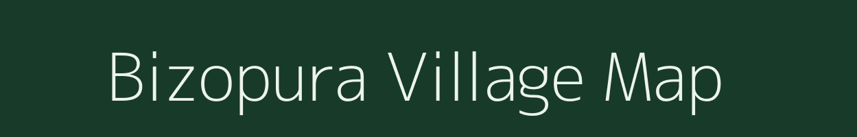 Bizopura village map in Uttar Pradesh