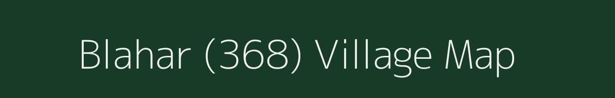 Blahar (368) village map in Himachal Pradesh