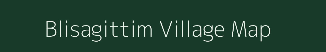 Blisagittim village map in Meghalaya