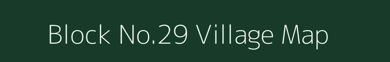 Block No.29 village map in Assam