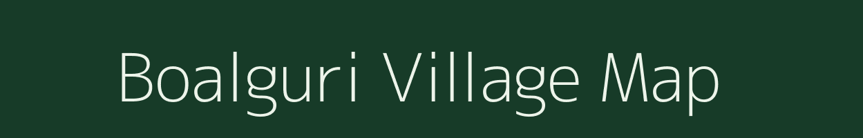 Boalguri village map in Assam