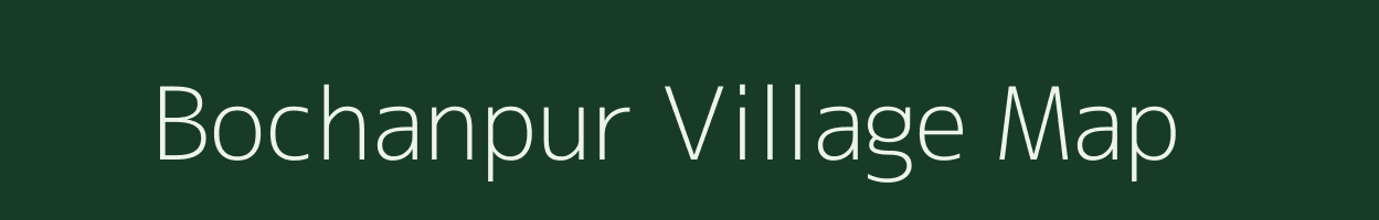 Bochanpur village map in Uttar Pradesh