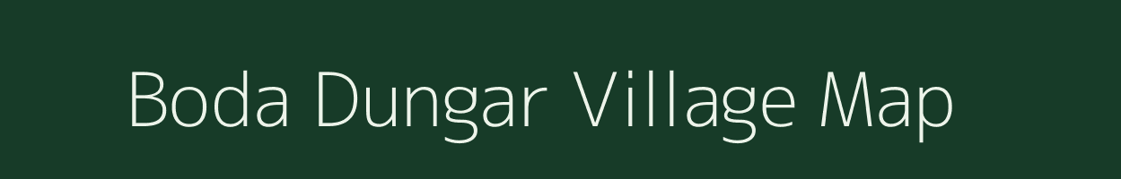 Boda Dungar village map in Gujarat