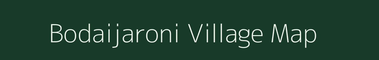 Bodaijaroni village map in Assam