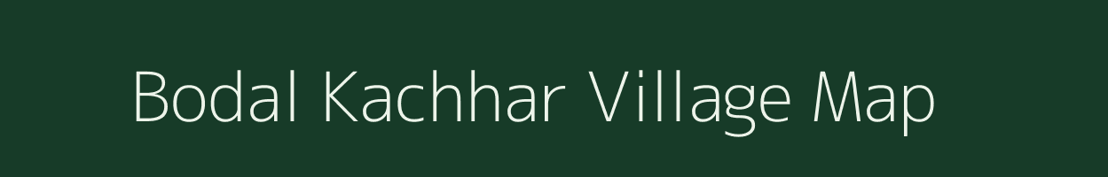 Bodal Kachhar village map in Madhya Pradesh