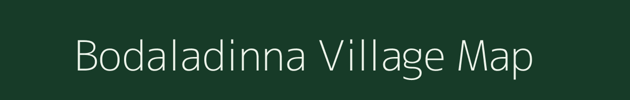 Bodaladinna village map in Andhra Pradesh