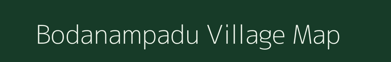 Bodanampadu village map in Andhra Pradesh