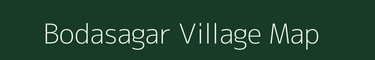 Bodasagar village map in Chhattisgarh