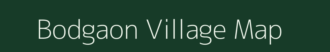 Bodgaon village map in Madhya Pradesh