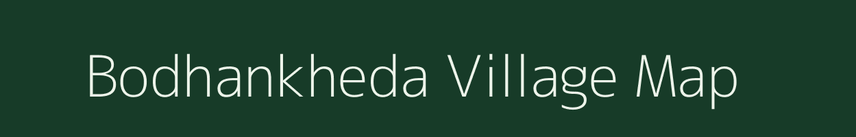 Bodhankheda village map in Maharashtra