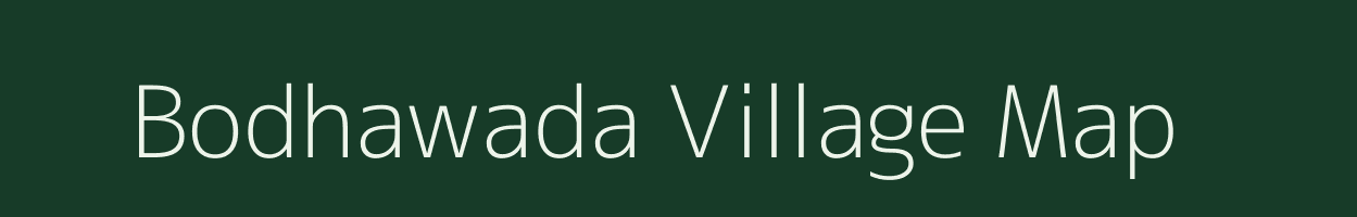 Bodhawada village map in Madhya Pradesh