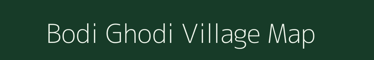 Bodi Ghodi village map in Gujarat