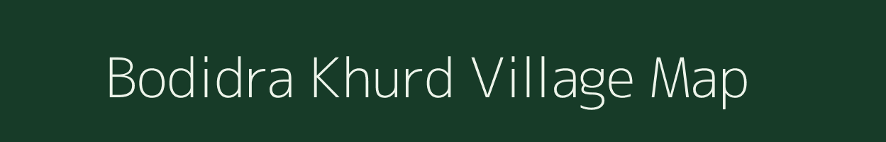 Bodidra Khurd village map in Gujarat
