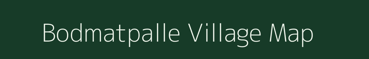 Bodmatpalle village map in Andhra Pradesh