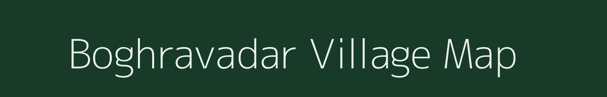 Boghravadar village map in Gujarat