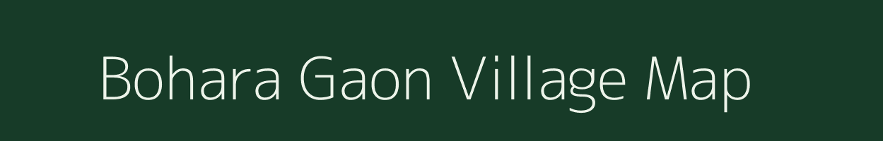 Bohara Gaon village map in Uttarakhand