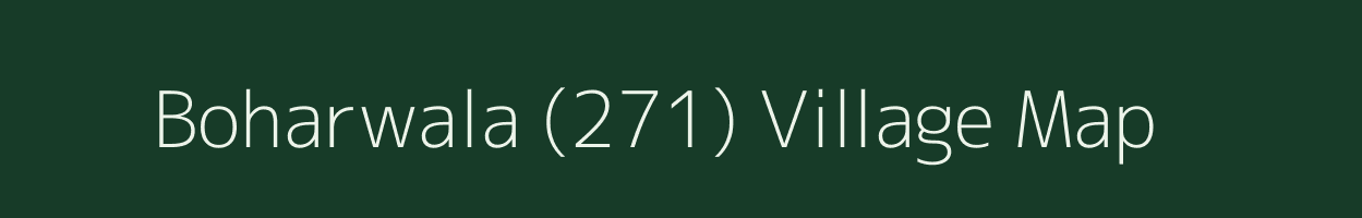 Boharwala (271) village map in Punjab