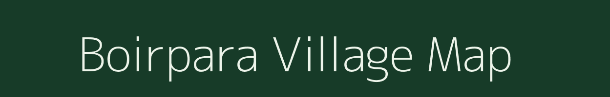 Boirpara village map in Chhattisgarh