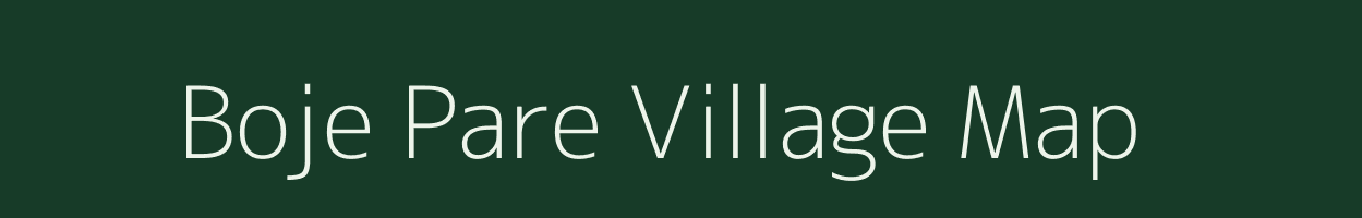 Boje Pare village map in Arunachal Pradesh