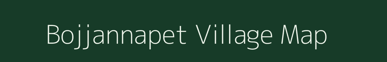 Bojjannapet village map in Andhra Pradesh