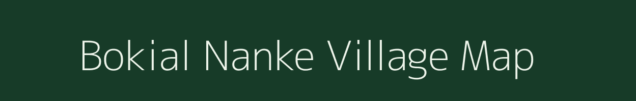 Bokial Nanke village map in Assam