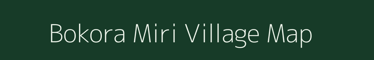 Bokora Miri village map in Assam